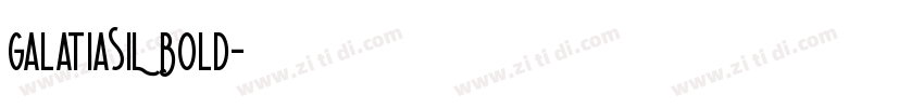 GalatiaSIL Bold字体转换